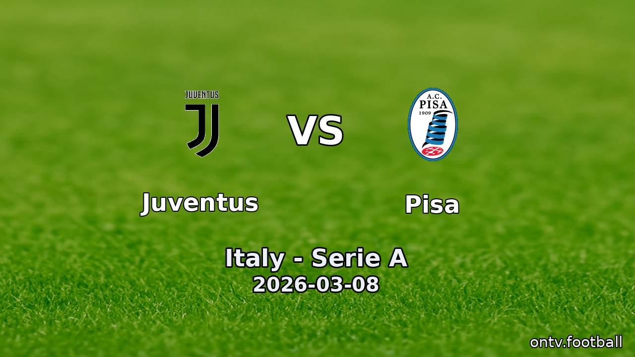Juventus vs Pisa