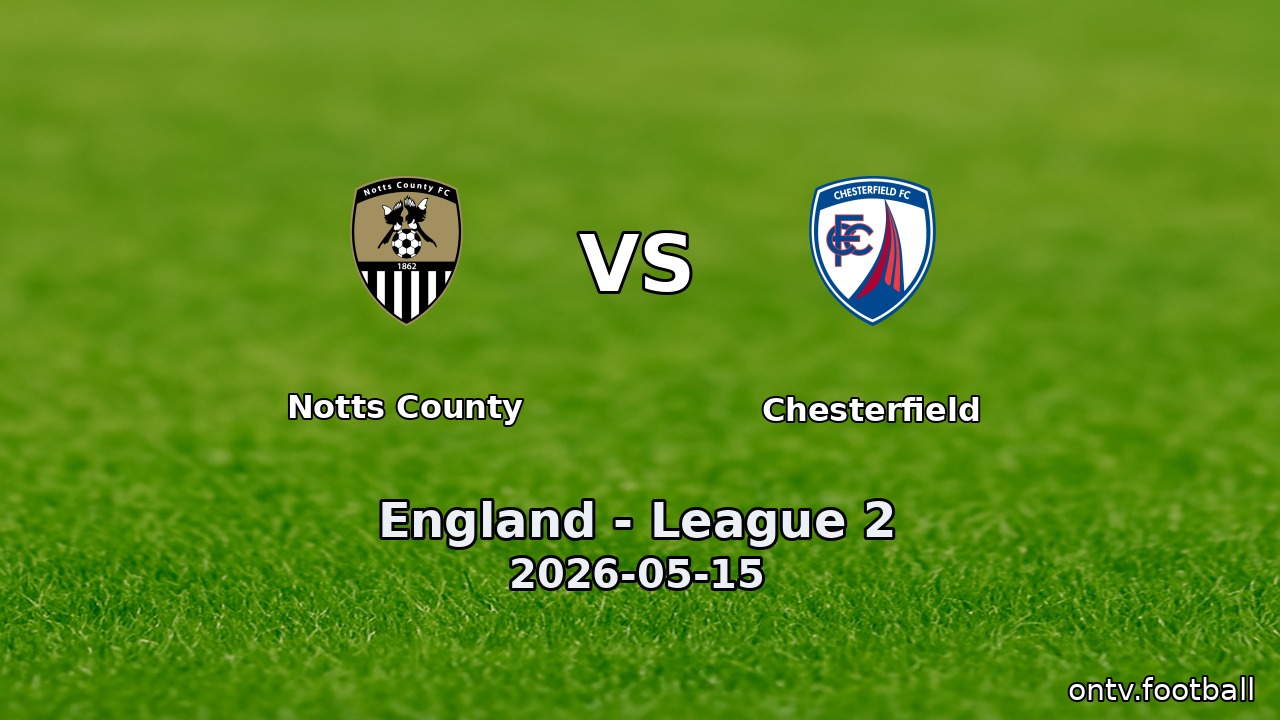 Notts County vs Chesterfield