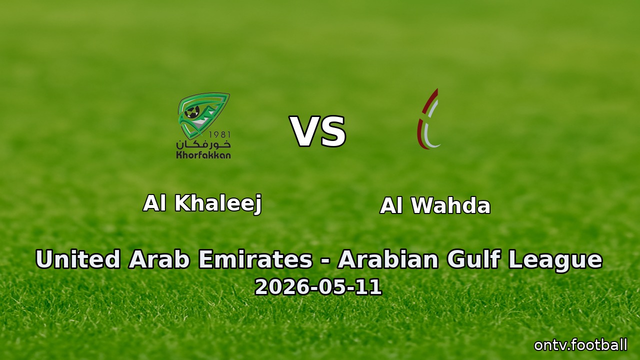 Al Khaleej vs Al Wahda