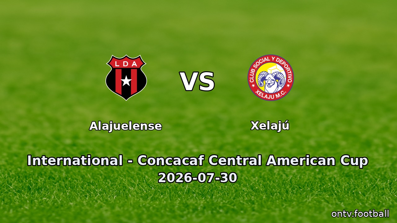 Alajuelense vs Xelajú