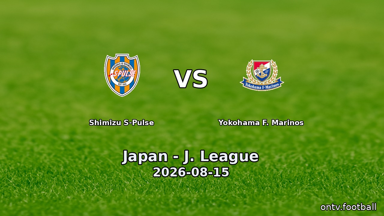 Shimizu S-Pulse vs Yokohama F. Marinos
