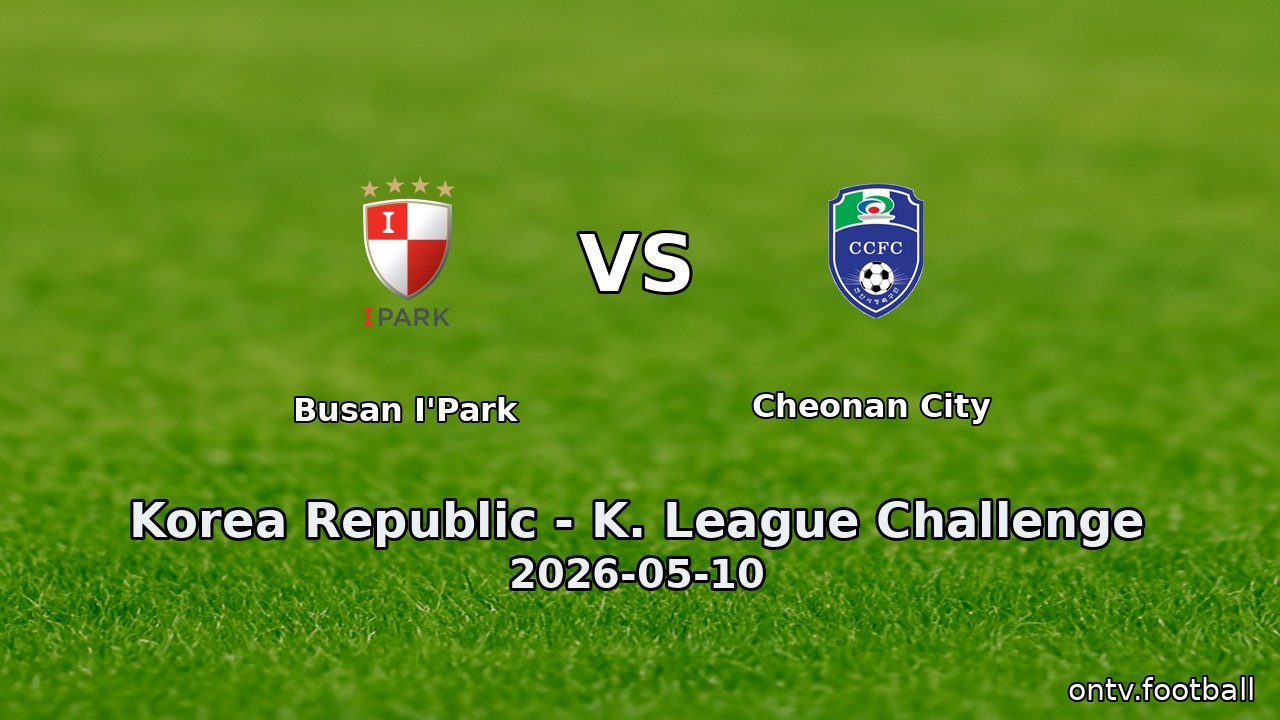 Busan I'Park vs Cheonan City