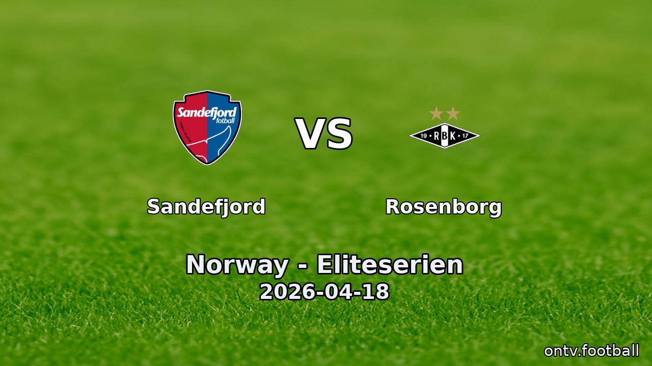Sandefjord vs Rosenborg