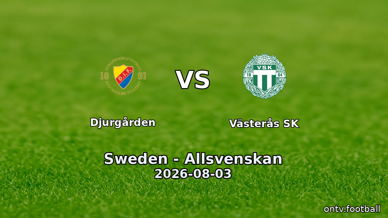 Djurgården vs Västerås SK