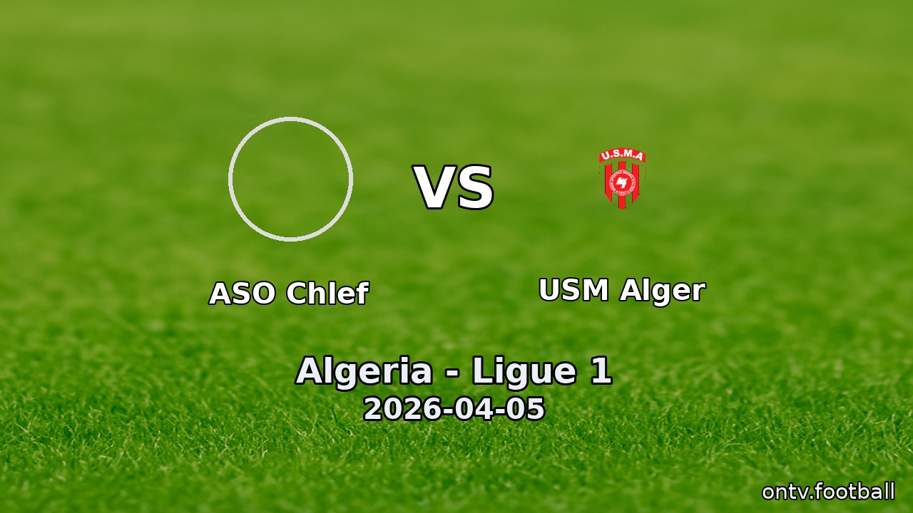 ASO Chlef vs USM Alger