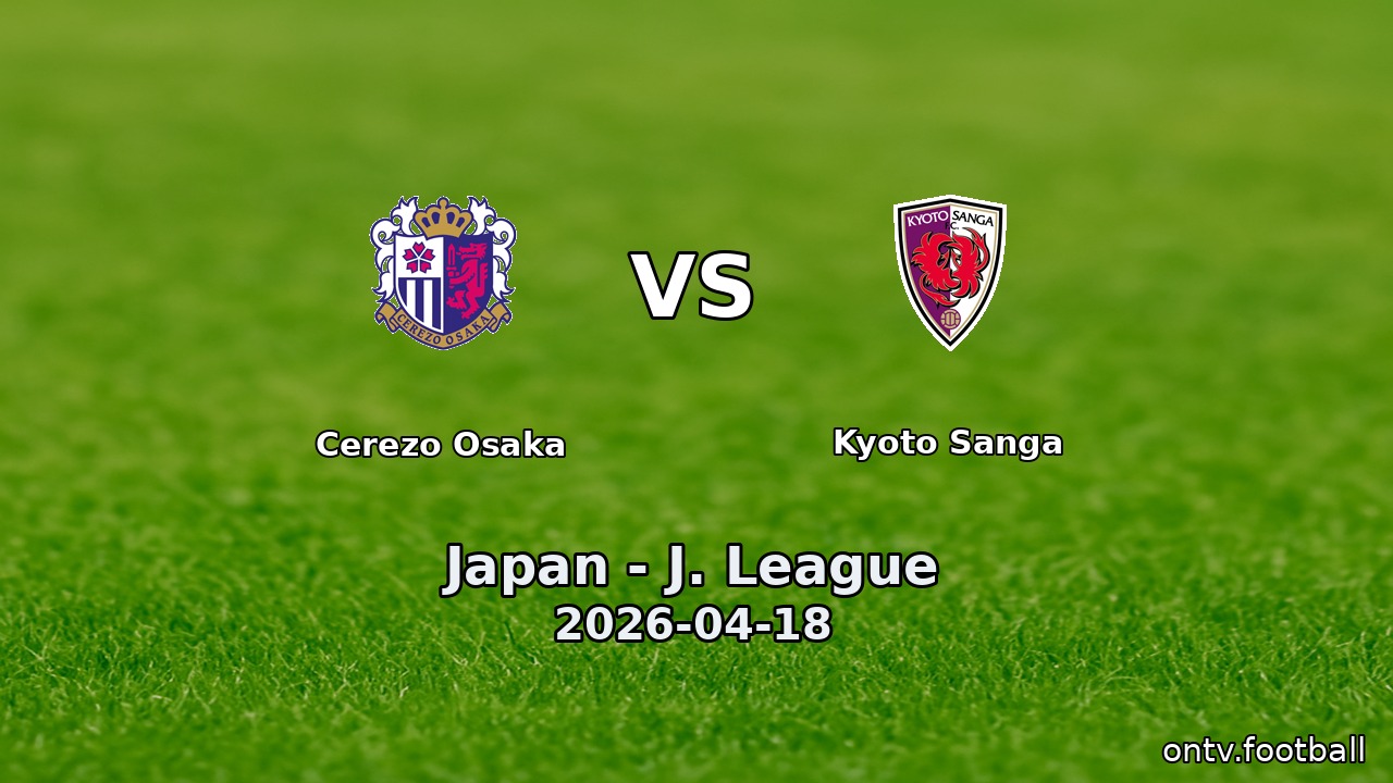 Cerezo Osaka vs Kyoto Sanga