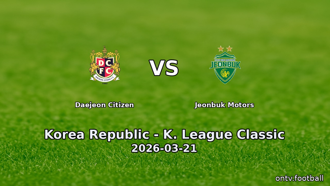 Daejeon Citizen vs Jeonbuk Motors
