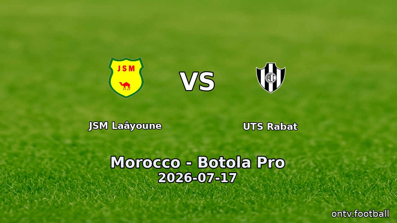 JSM Laâyoune vs UTS Rabat