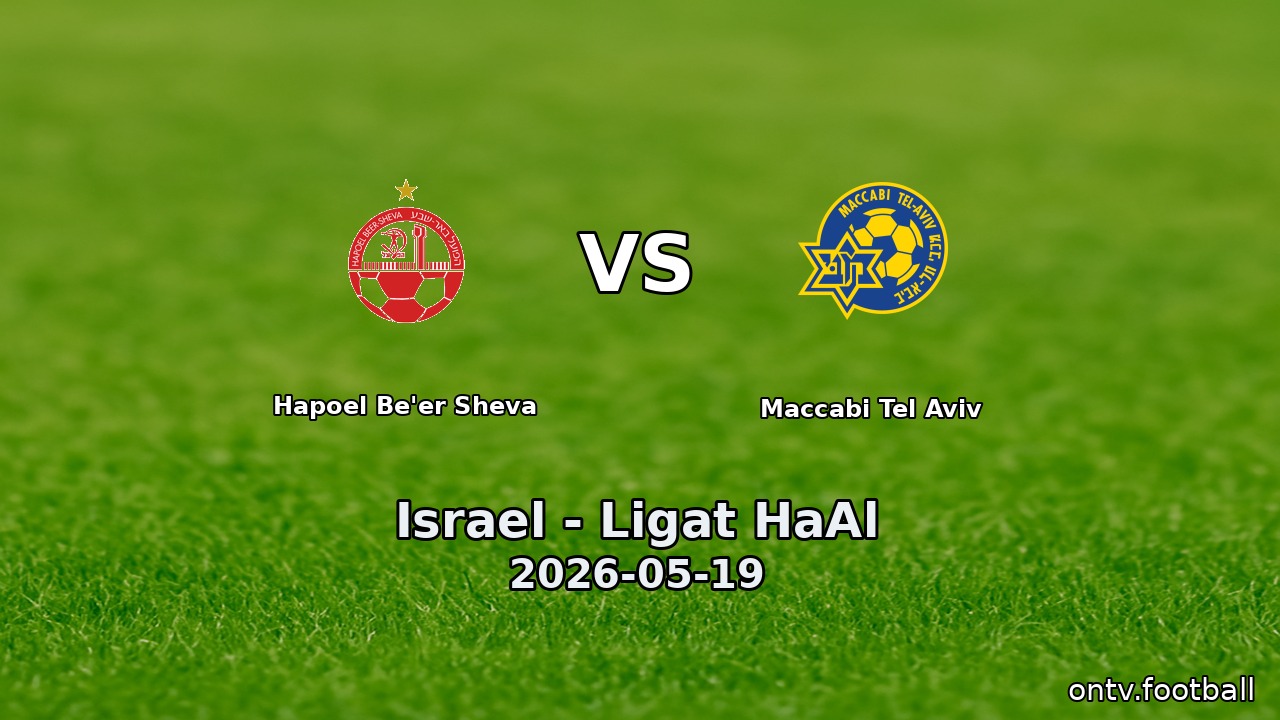 Hapoel Be'er Sheva vs Maccabi Tel Aviv