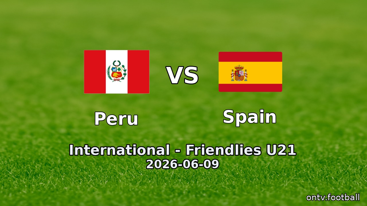 Peru vs Spain