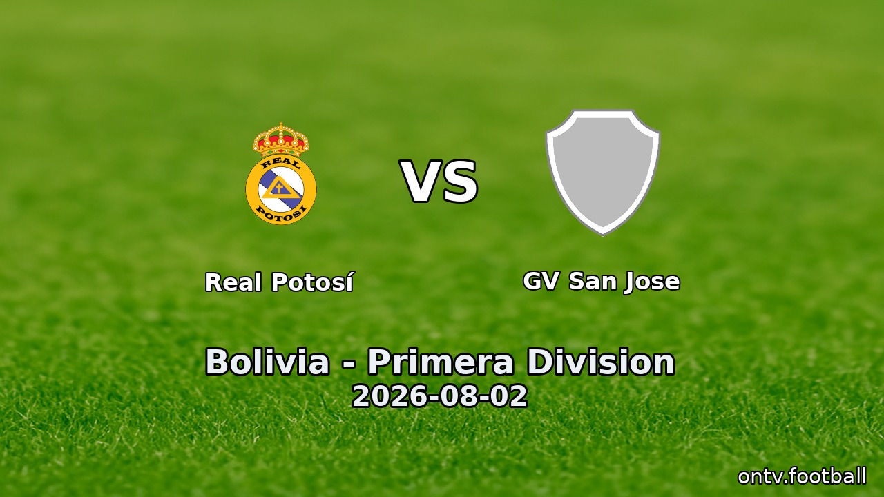 Real Potosí vs GV San Jose