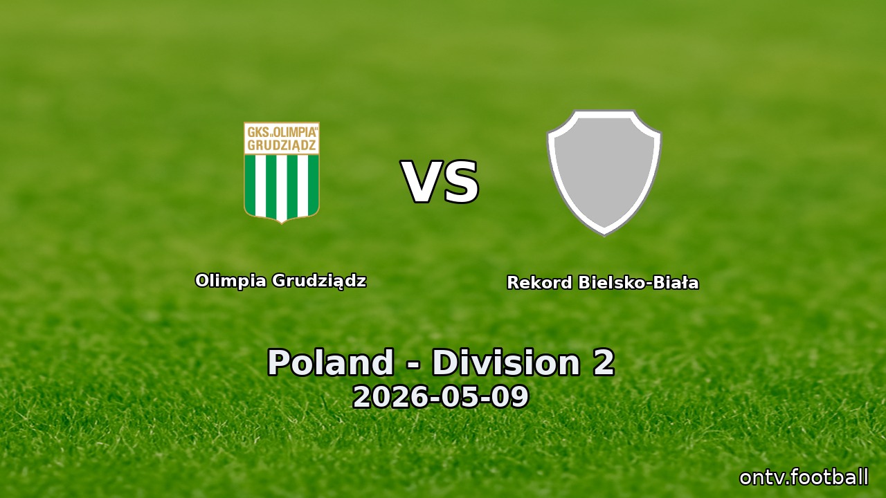 Olimpia Grudziądz vs Rekord Bielsko-Biała