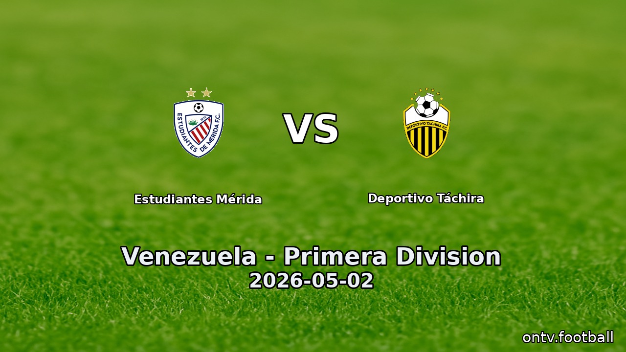 Estudiantes Mérida vs Deportivo Táchira