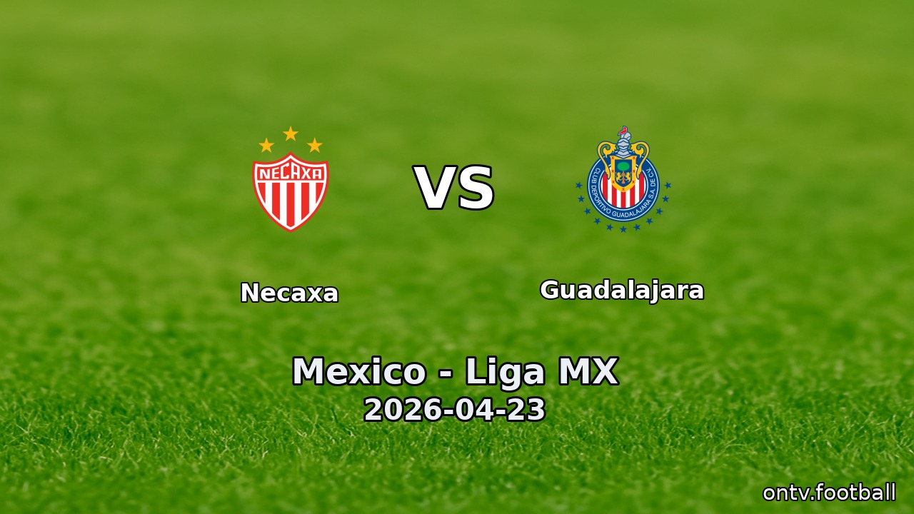 Necaxa vs Guadalajara