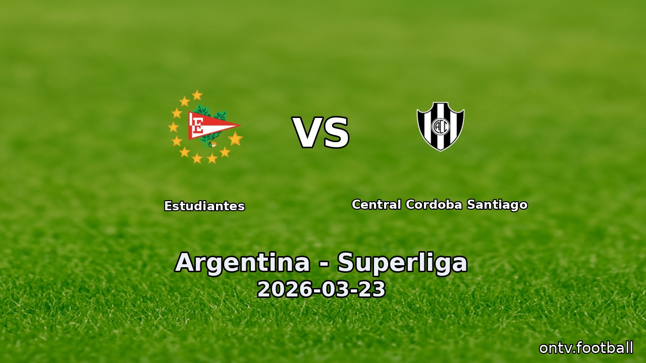 Estudiantes vs Central Cordoba Santiago