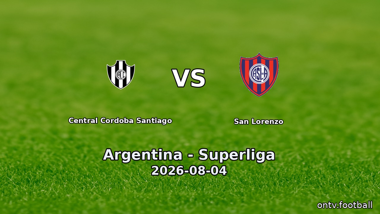 Central Cordoba Santiago vs San Lorenzo