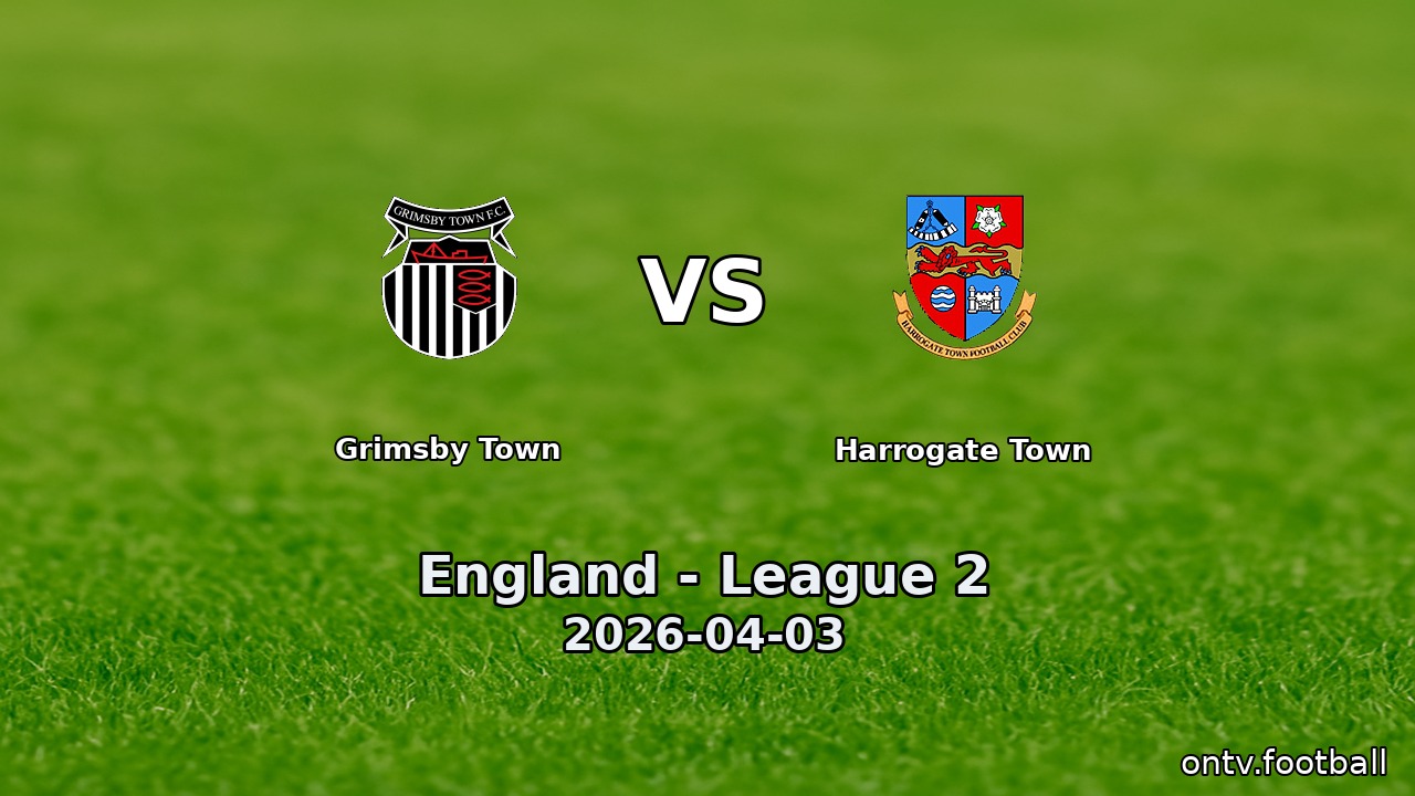 Grimsby Town vs Harrogate Town