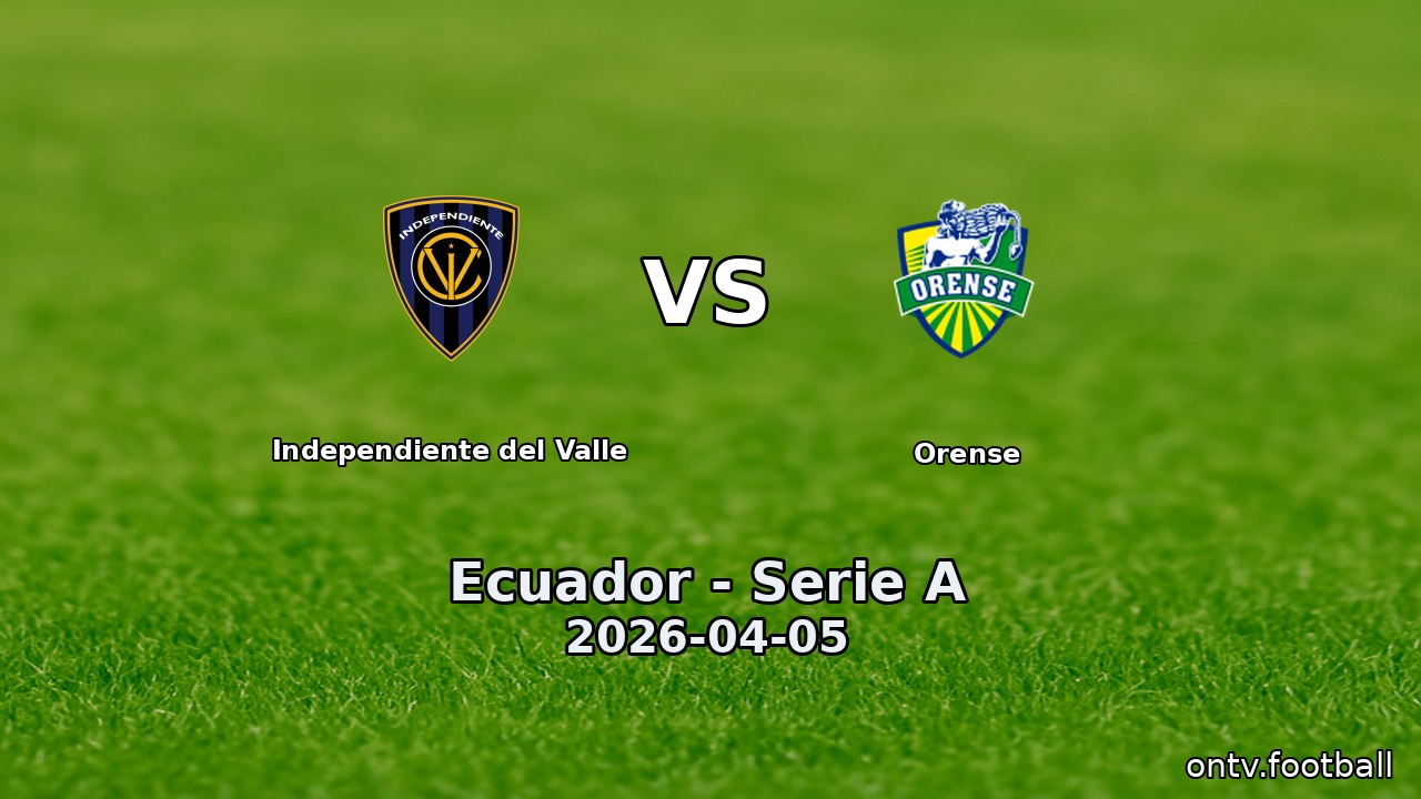 Independiente del Valle vs Orense
