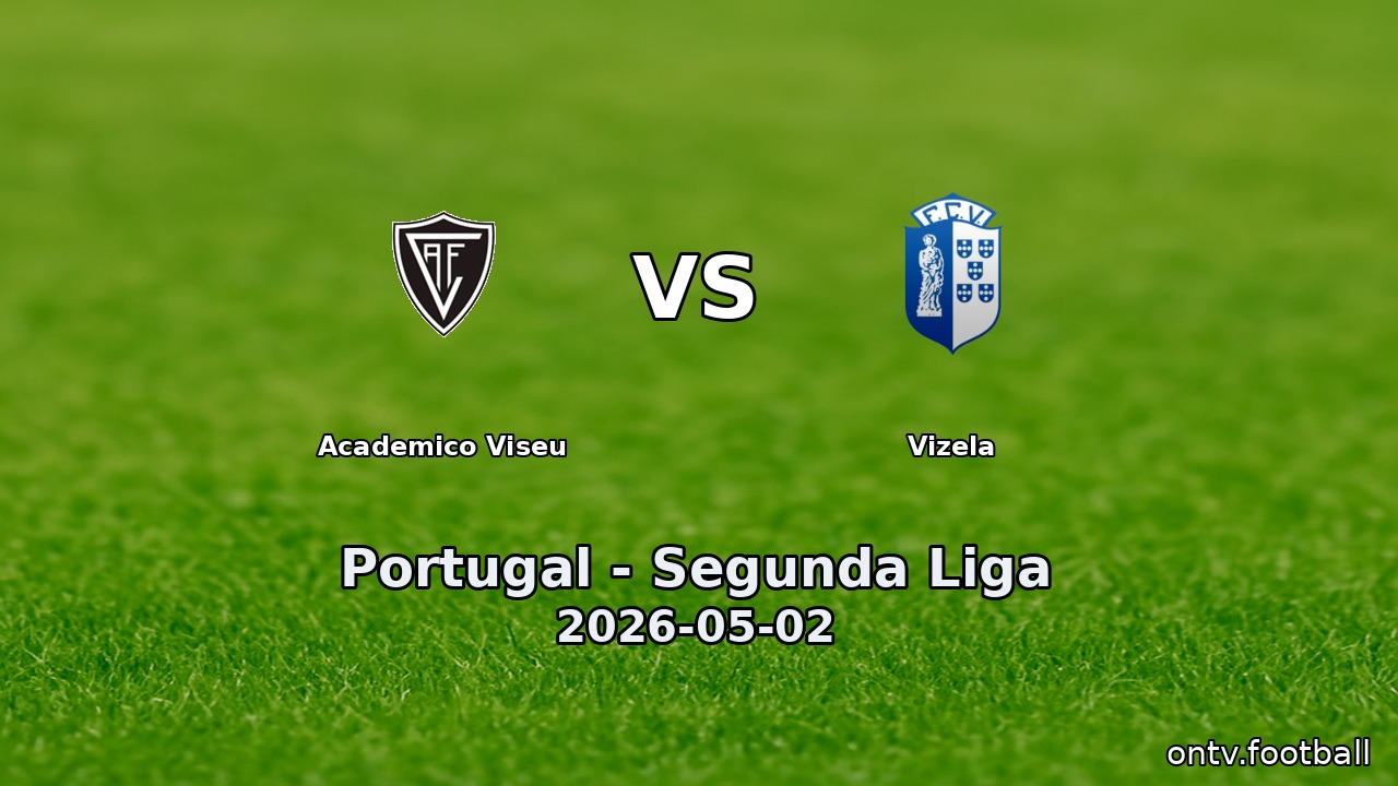 Academico Viseu vs Vizela