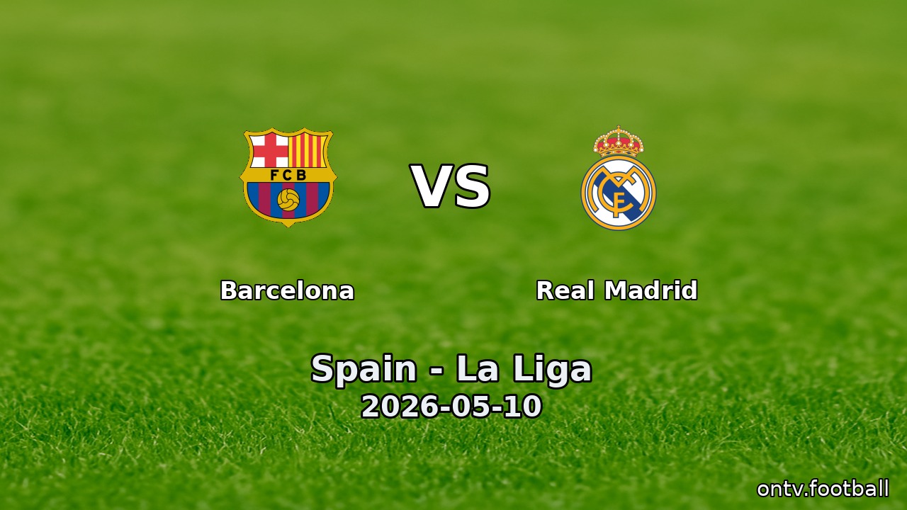 Barcelona vs Real Madrid