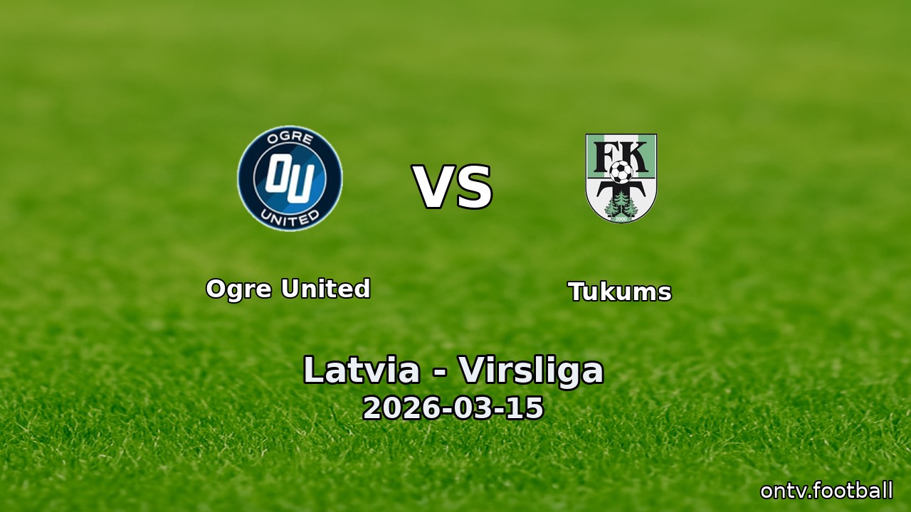 Ogre United vs Tukums