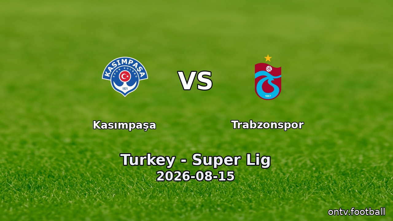 Kasımpaşa vs Trabzonspor