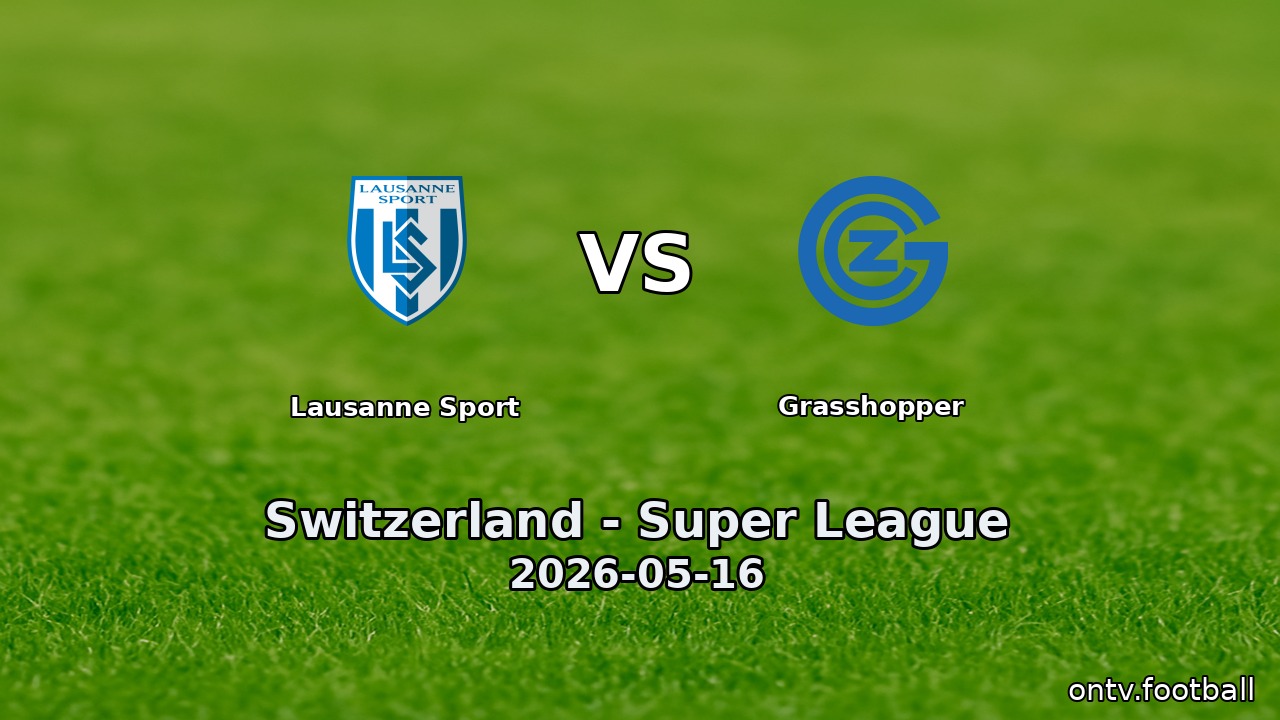 Lausanne Sport vs Grasshopper