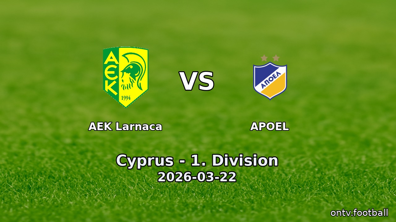 AEK Larnaca vs APOEL
