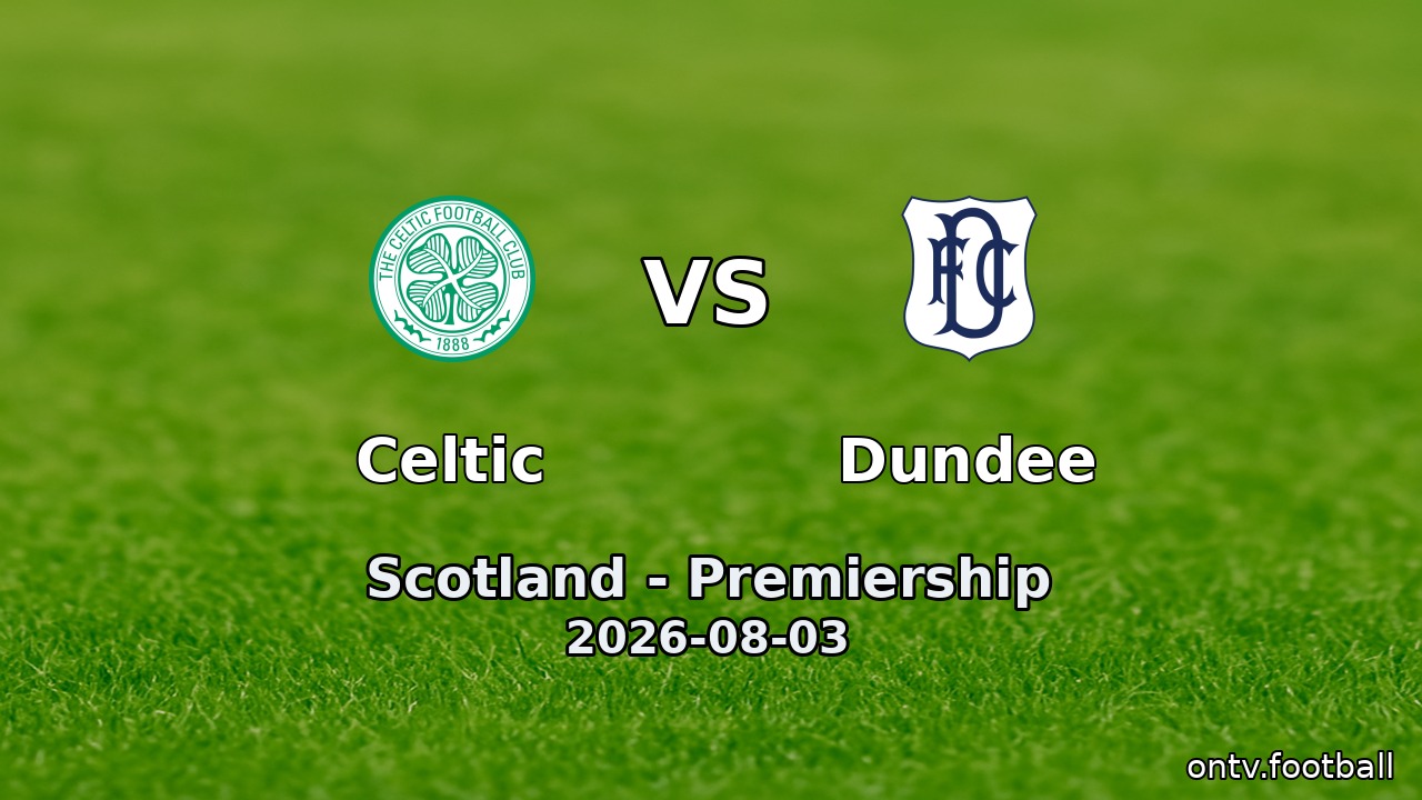 Celtic vs Dundee
