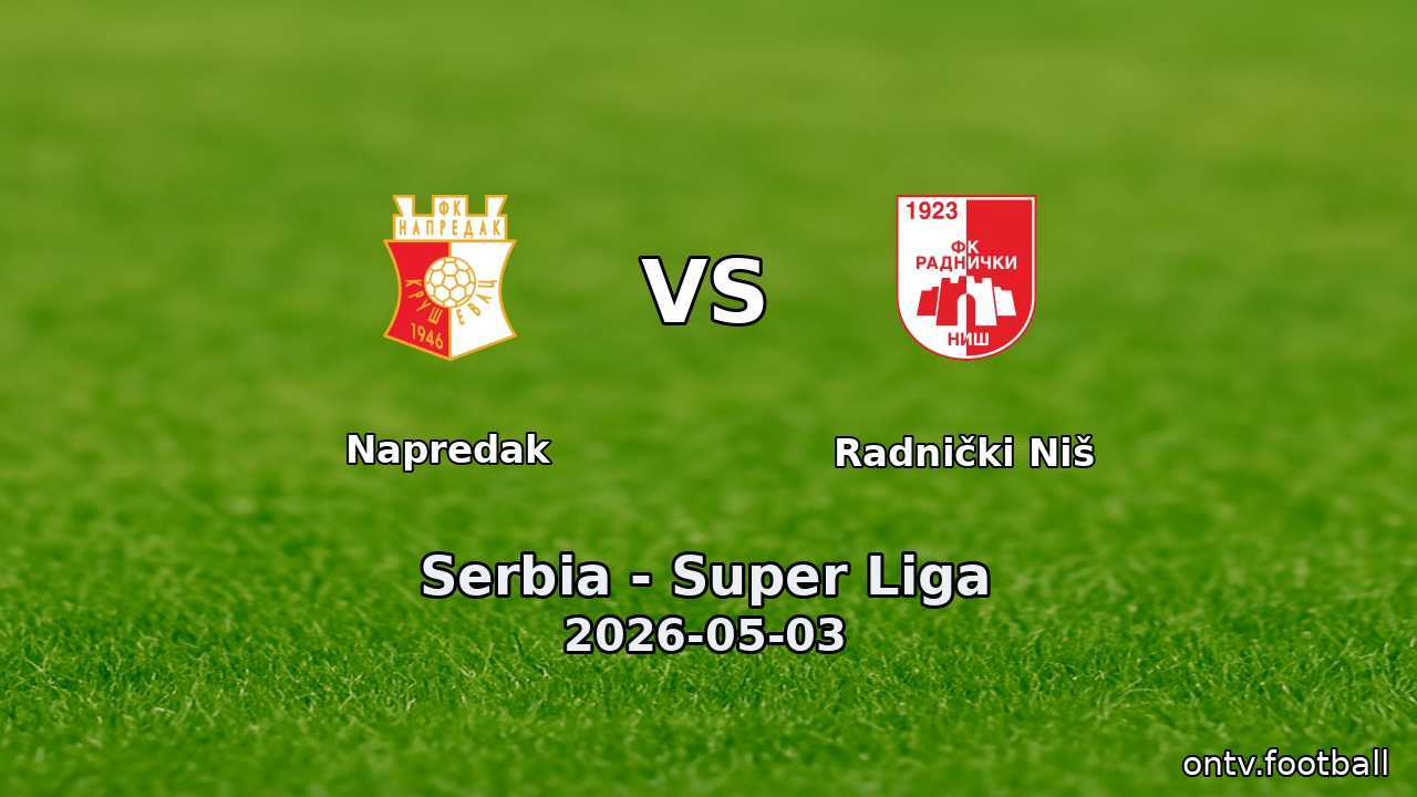 Napredak vs Radnički Niš