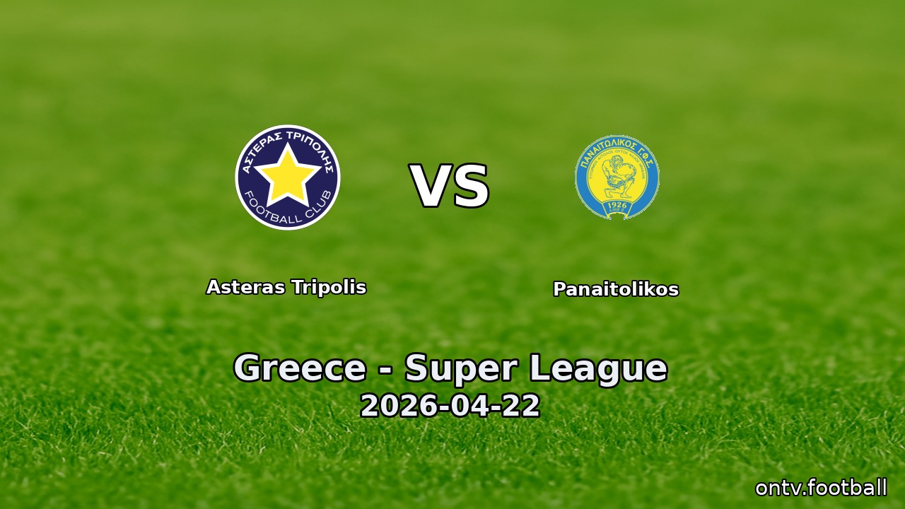 Asteras Tripolis vs Panaitolikos