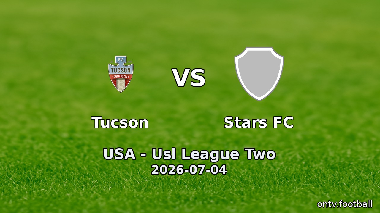 Tucson vs Stars FC