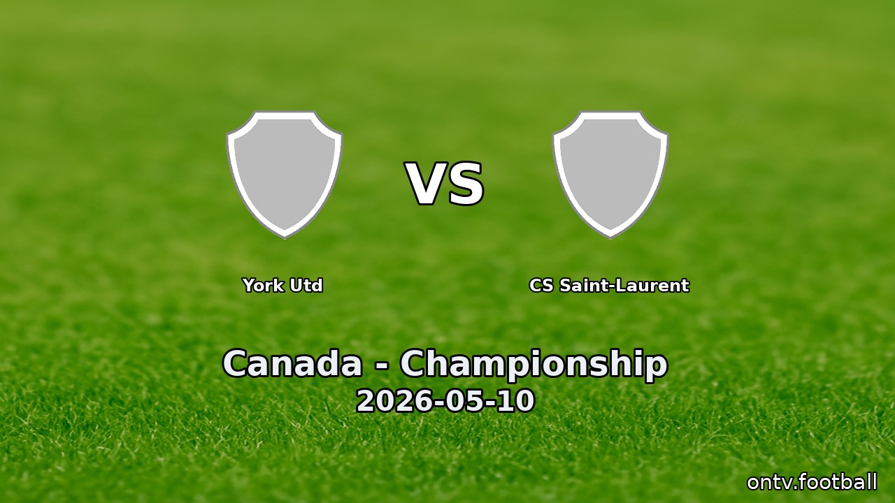 York Utd vs CS Saint-Laurent