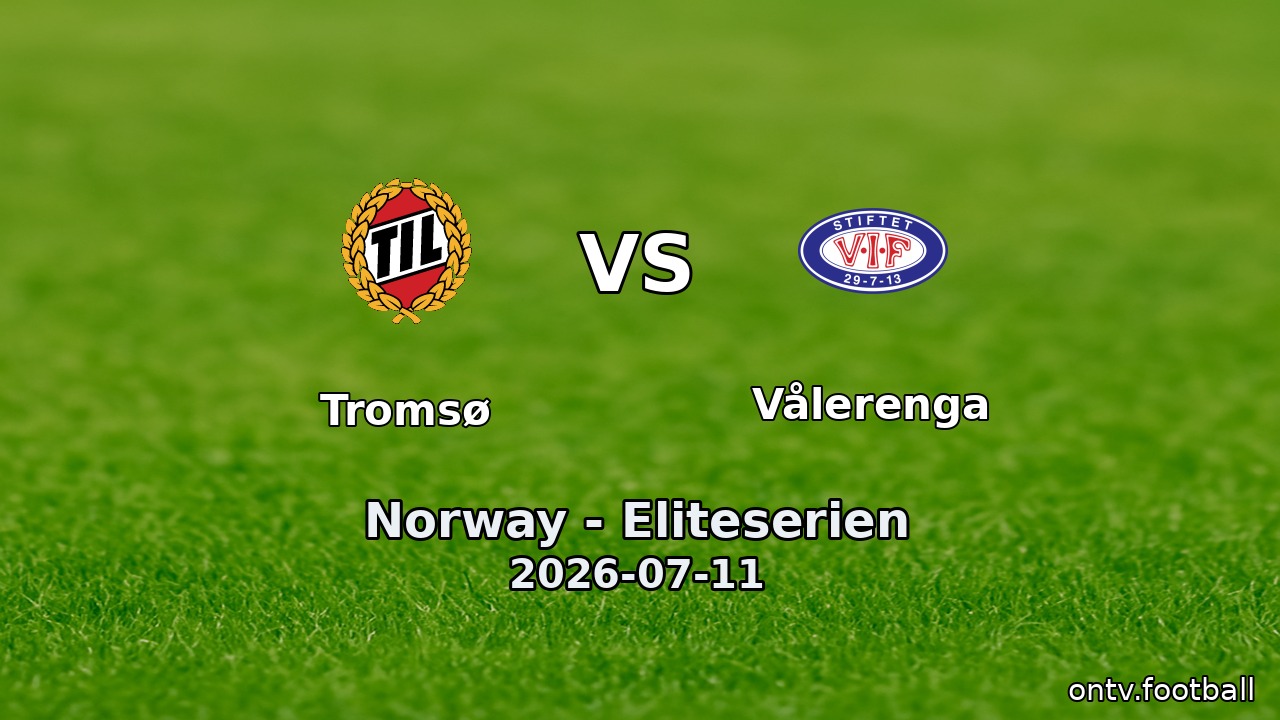 Tromsø vs Vålerenga