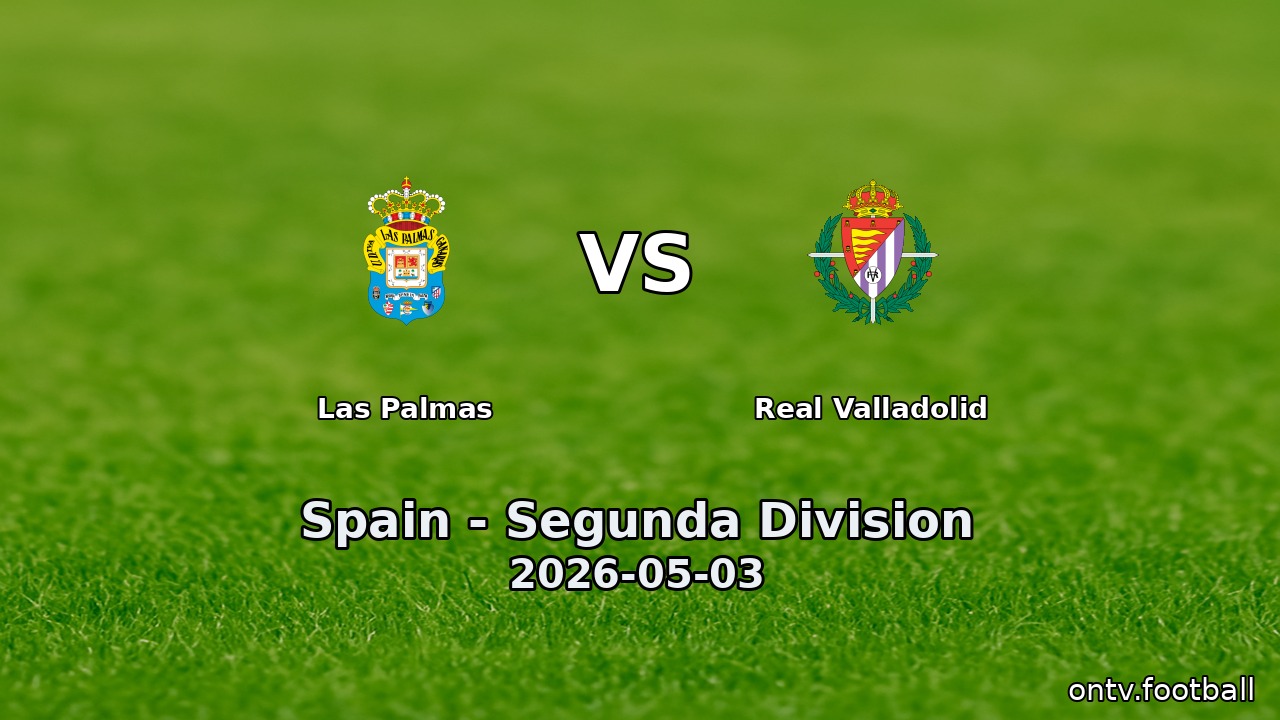 Las Palmas vs Real Valladolid