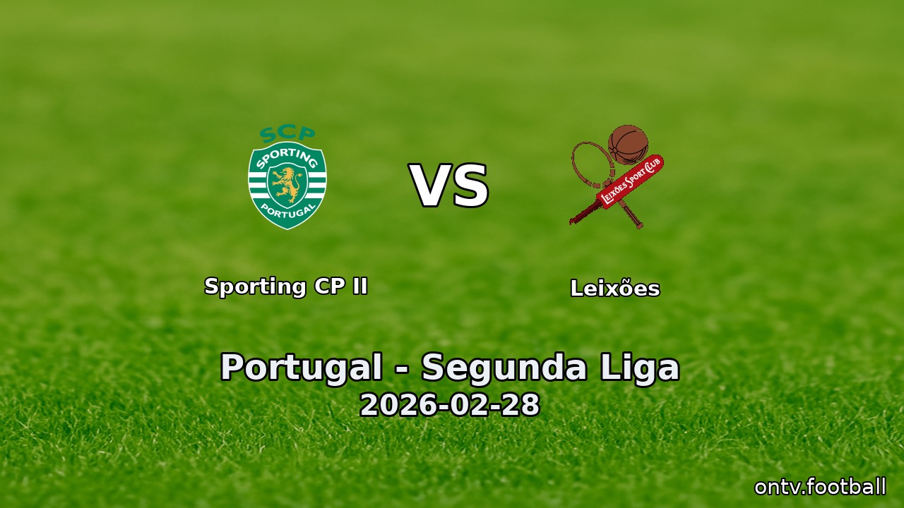 Sporting CP II vs Leixões