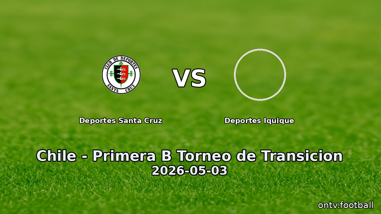 Deportes Santa Cruz vs Deportes Iquique