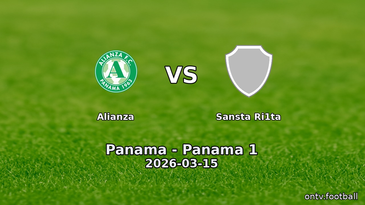 Alianza vs Sansta Ri1ta