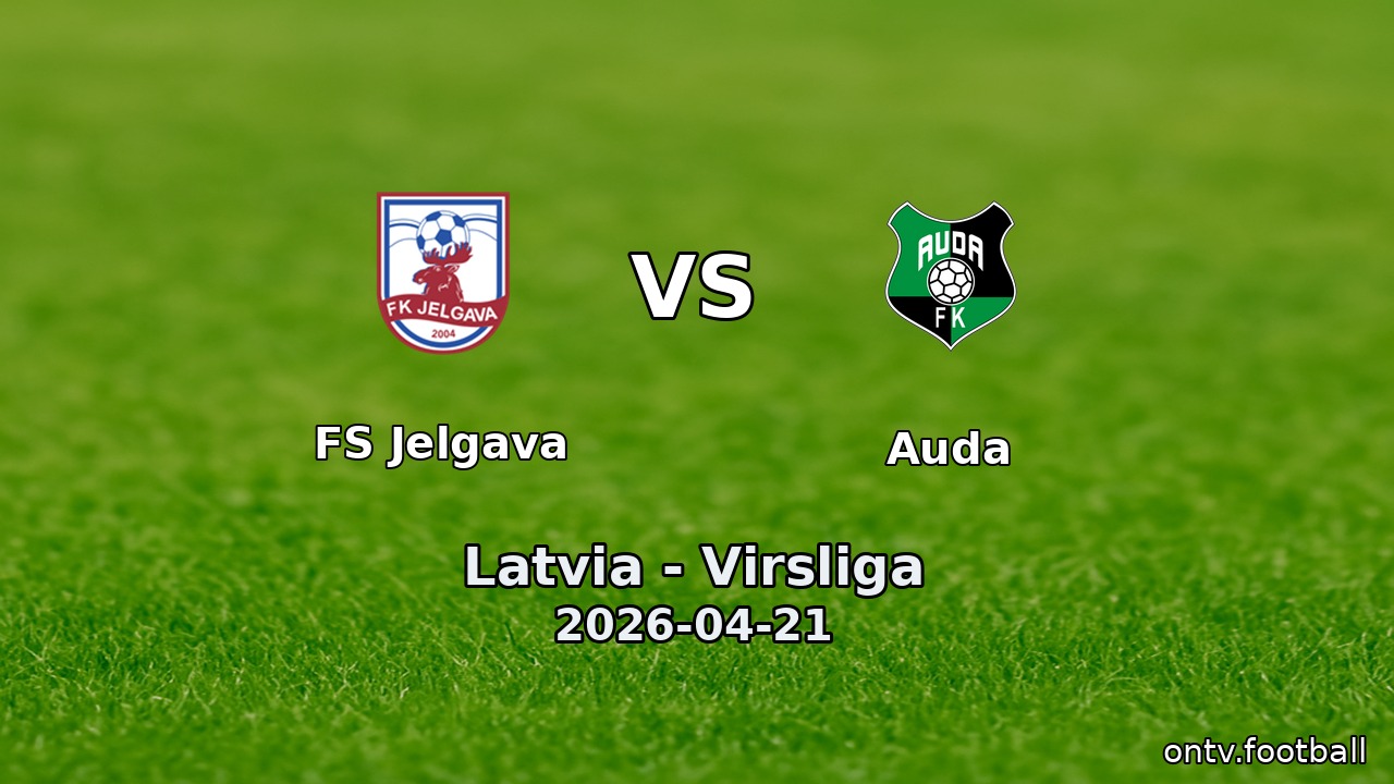 FS Jelgava vs Auda