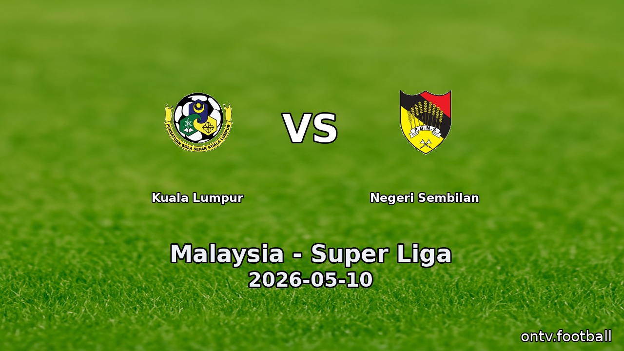 Kuala Lumpur vs Negeri Sembilan