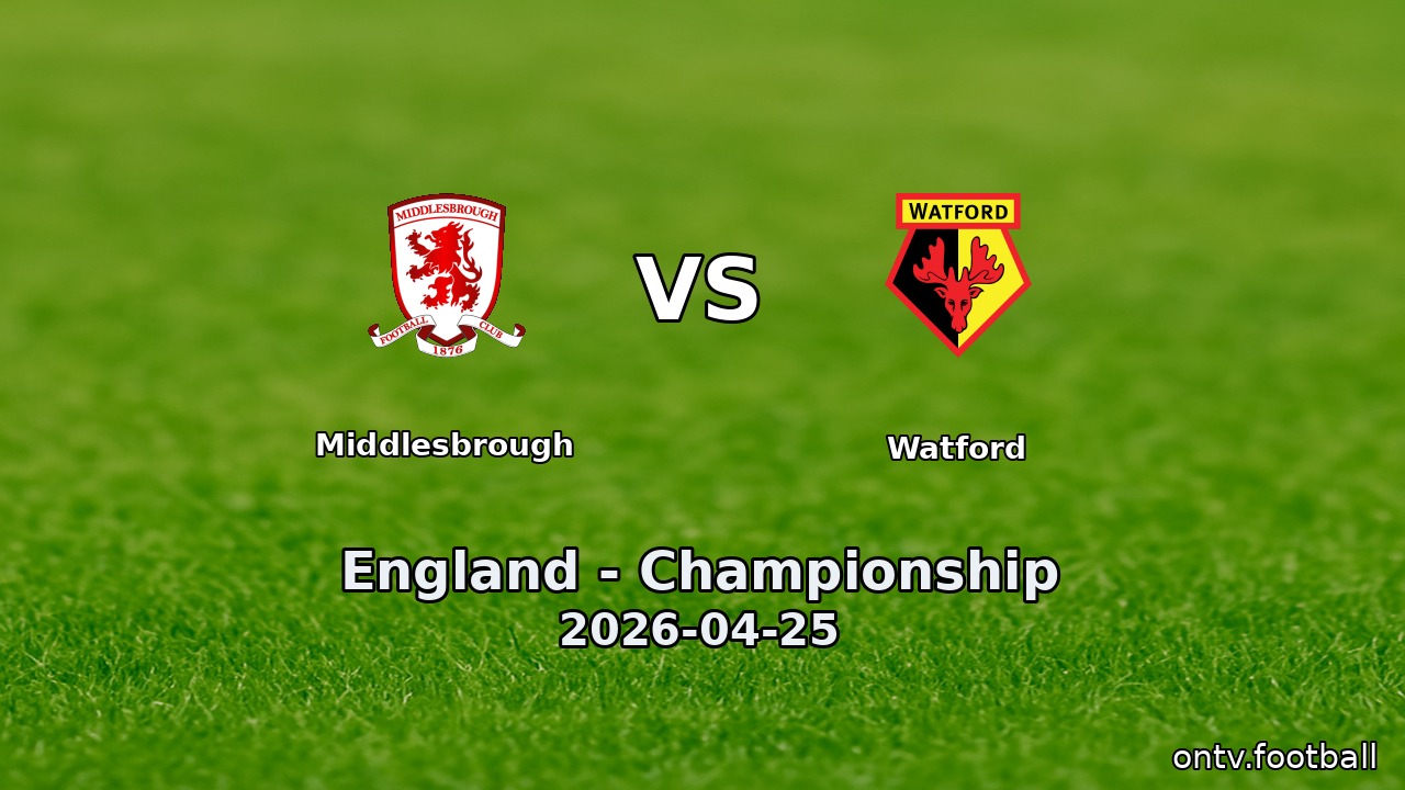 Middlesbrough vs Watford