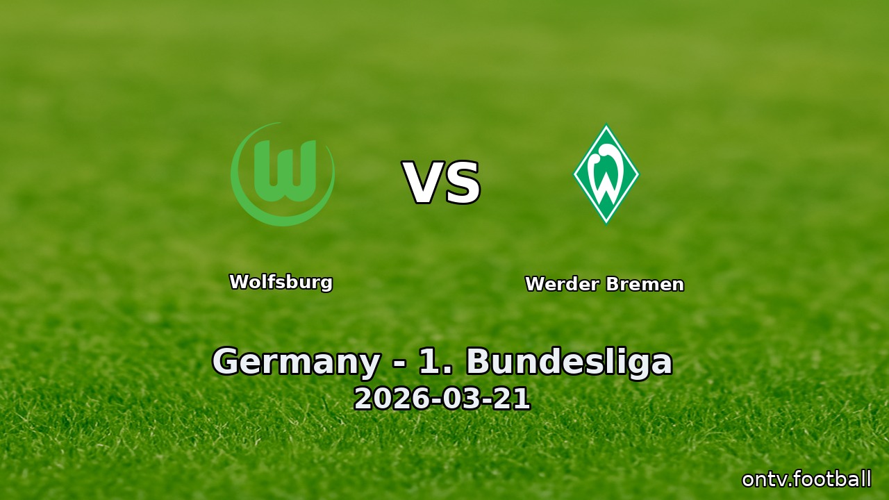 Wolfsburg vs Werder Bremen