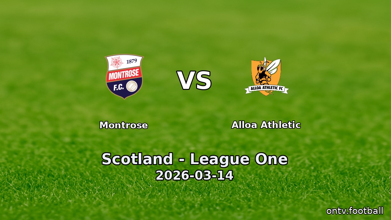 Montrose vs Alloa Athletic