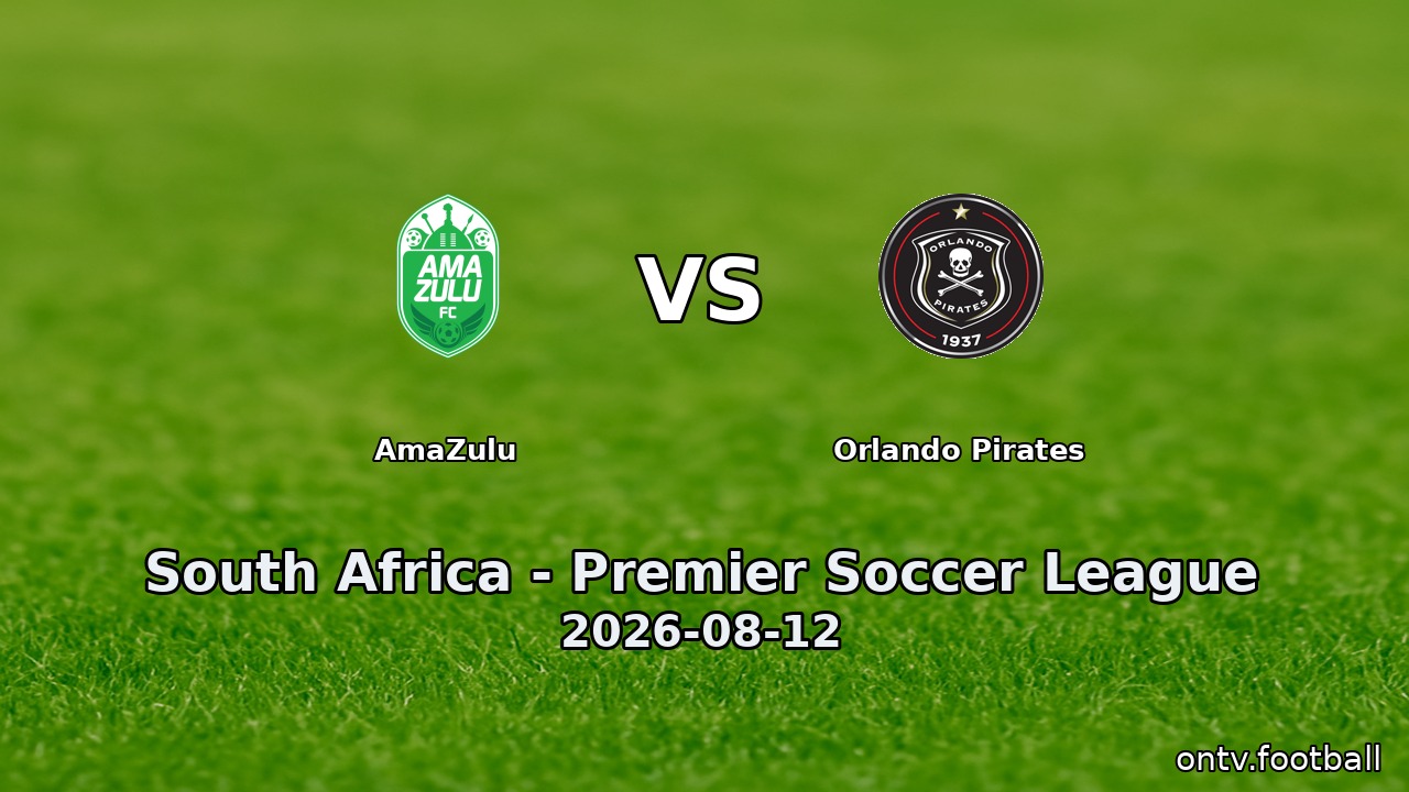 AmaZulu vs Orlando Pirates