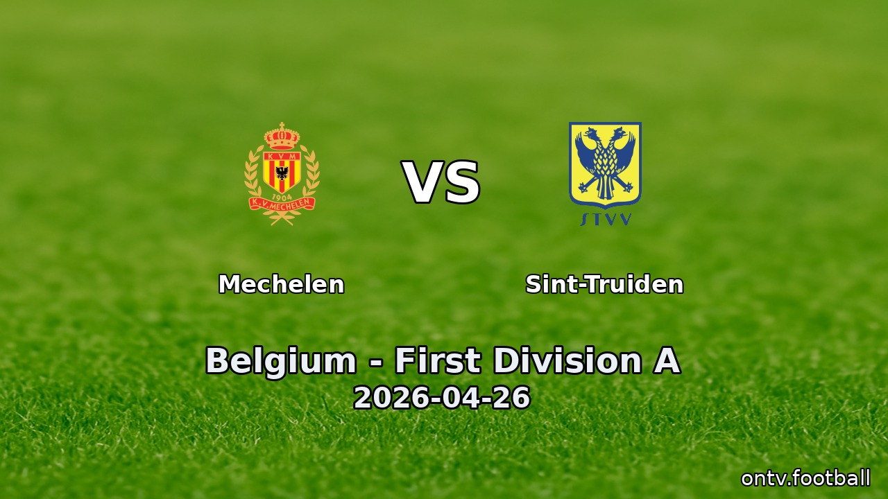 Mechelen vs Sint-Truiden