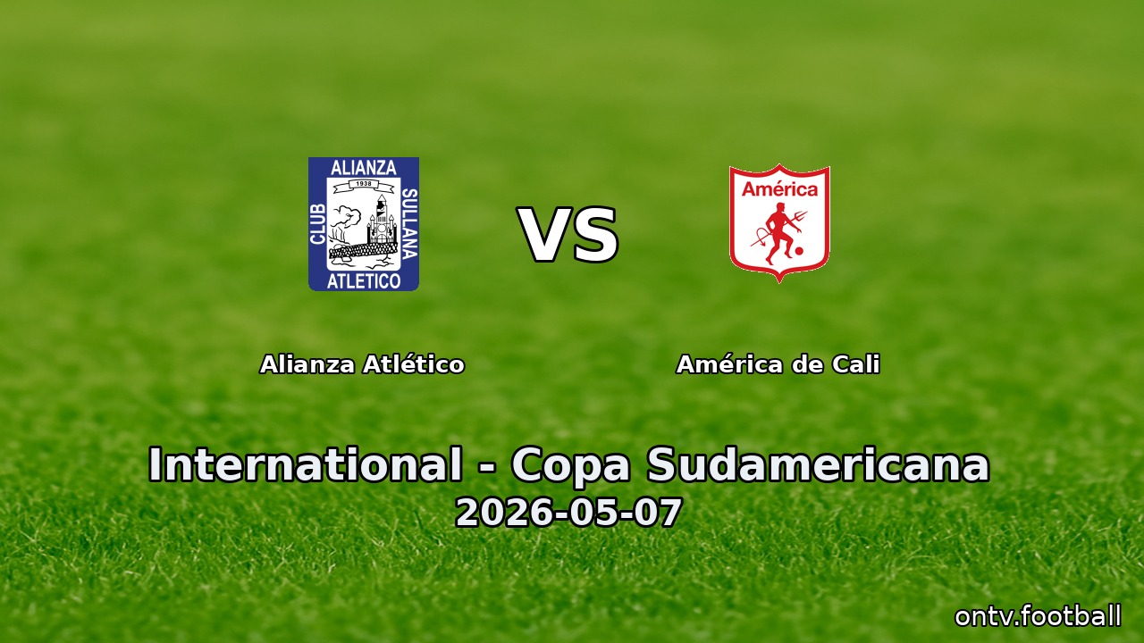 Alianza Atlético vs América de Cali