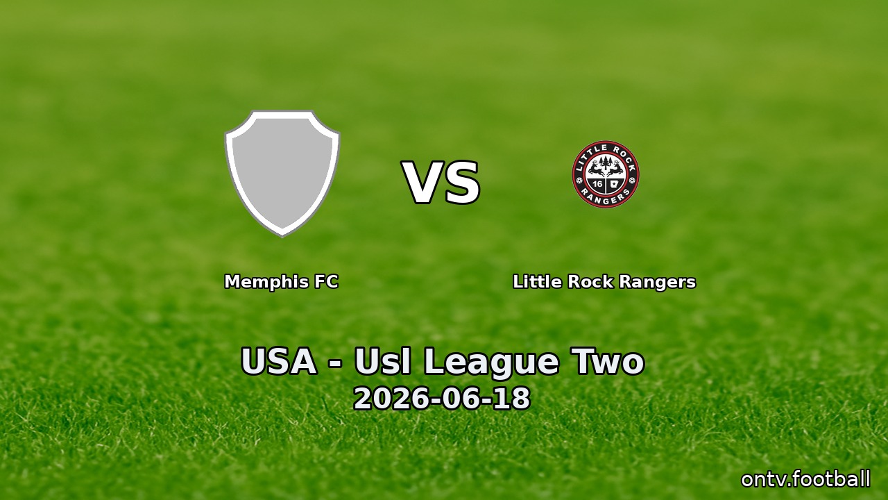 Memphis FC vs Little Rock Rangers
