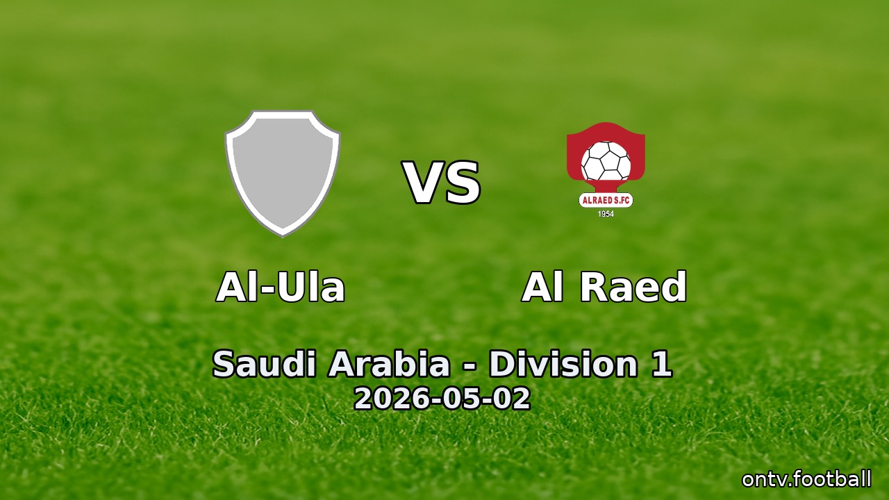 Al-Ula vs Al Raed