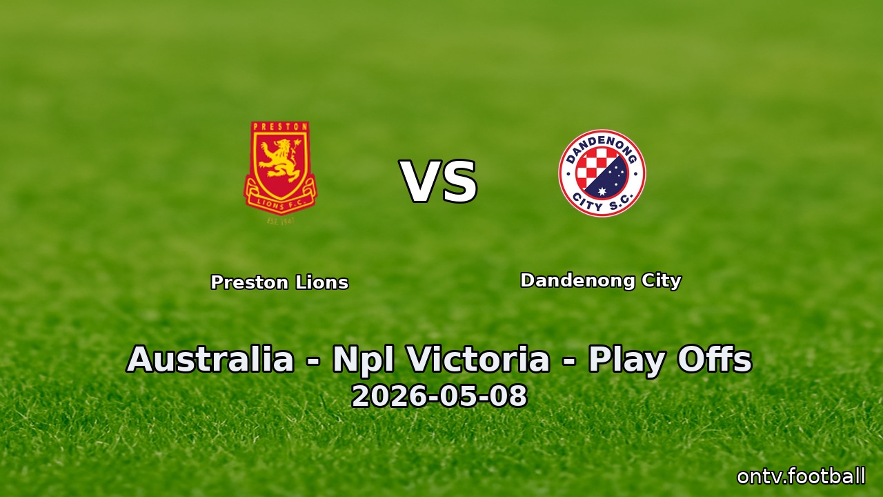 Preston Lions vs Dandenong City