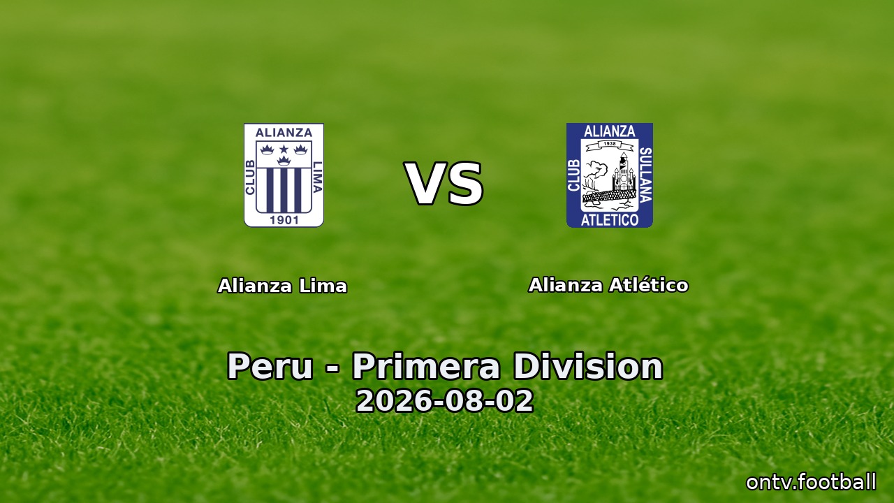 Alianza Lima vs Alianza Atlético